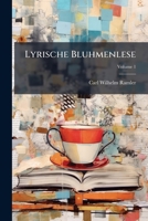 Lyrische Bluhmenlese, Volume 1 1248825926 Book Cover