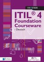 Itil(r) 4 Foundation Courseware - Deutsch 9401804664 Book Cover