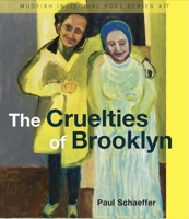 The Cruelties of Brooklyn 1893654303 Book Cover