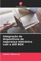 Integração de dispositivos de segurança eletrónica com a AIO BOX 6206124215 Book Cover