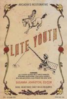 Late Youth: An Anthology Celebrating the Joys of being over Fifty: Enjoying Life Over 50 1905147090 Book Cover