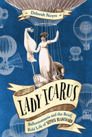 Lady Icarus: Balloonmania and the Brief, Bold Life of Sophie Blanchard 0593122038 Book Cover