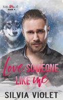 Love Someone Like Me (Trillium Creek) 1071255533 Book Cover