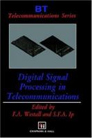 Digital Signal Processing in Telecommunications (BT Telecommunications Series)