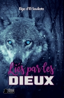 Liés par les dieux: Young adult fantasy, loup-garou 2491619105 Book Cover