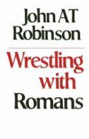 Wrestling with Romans 0664242758 Book Cover