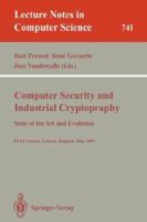 Computer Security and Industrial Cryptography: State of the Art and Evolution : Esat Course Leuven, Belgium, May 21-23, 1991 (Lecture Notes in Computer Science) 3540573410 Book Cover