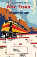 War Train (The Mogi Franklin Mysteries) 1948749777 Book Cover