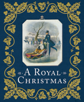 A Royal Christmas 1909741566 Book Cover