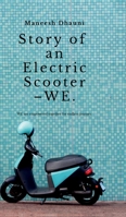 Story of an electric scooter -WE. B0GGJ4PDFC Book Cover