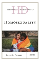 Historical Dictionary of Homosexuality 1538150441 Book Cover