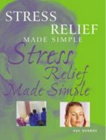 Stress Relief Made Simple 1902463617 Book Cover