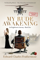 My Rude Awakening (Uncensored): A Combat Pilot's Memoir of Passion, Peril, and Forbidden Desire (An Englishman’s Journey) 1917111029 Book Cover