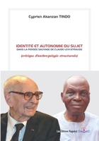 Identité et autonomie du sujet dans La pensée sauvage de Claude Lévi-Strauss: Critique d’anthropologie structurale (French Edition) 9998237831 Book Cover