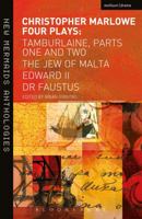 Four Plays: Tamburlaine, Parts 1-2/The Jew of Malta/Edward II/Dr Faustus 1408149494 Book Cover