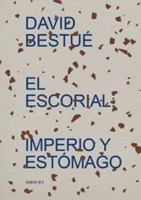 El Escorial: imperio y estómago 8412036883 Book Cover