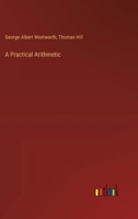 A Practical Arithmetic 3385343542 Book Cover