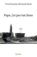 Papa, j'ai pas tué Jésus (French Edition) 2334051489 Book Cover