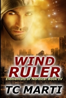 Wind Ruler (Elementals of Nordica) B0DPSJ6NK4 Book Cover