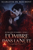 L'Ombre dans la nuit (French Edition) B0GN2SNBST Book Cover