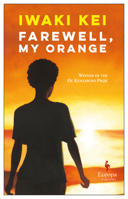Farewell, My Orange 1609454782 Book Cover