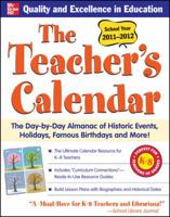 The Teachers Calendar: The Day-By-Day Almanac of Historic Events, Holidays, Famous Birthdays and More!