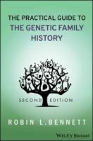 The Practical Guide to the Genetic Family History 0471251542 Book Cover