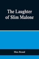 The Laughter of Slim Malone 9356718059 Book Cover