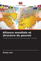Alliance mondiale et structure du pouvoir (French Edition) 6209813690 Book Cover