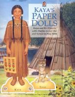 Kaya's Paper Dolls: Kaya and Her Friends With Outfits to Cut Out and Scenes to Play With (The American Girls Collection) 1584857005 Book Cover
