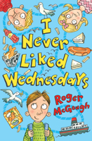 I Never Liked Wednesdays 1781124620 Book Cover