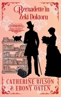 Bernadette'in Zeki Doktoru: Kitapçı Güzelleri 4. Kitap 1923800205 Book Cover