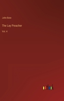 The Lay Preacher: Vol. 4 3368160664 Book Cover