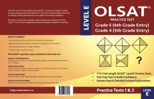 OLSAT Practice Test Grade 5 (6th Grade Entry) & Grade 4 (5th Grade Entry) - Level E -: Two OLSAT E Practice Tests (PRACTICE TESTS ONE & TWO), Grade 4/5 Gifted Test For 5th/6th Grade Entry, Otis-Lennon 0997768053 Book Cover