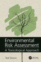 Environmental Risk Assessment: A Toxicological Approach 1138033839 Book Cover