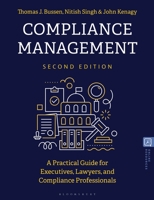 Compliance Management: A How-to Guide for Students, Executives, Lawyers, and Other Compliance Professionals 135060951X Book Cover