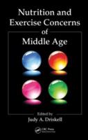 Nutrition and Exercise Concerns of Middle Age 0367385910 Book Cover