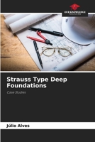 Strauss Type Deep Foundations 6207278747 Book Cover