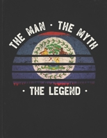 The Man The Myth The Legend: Belize Flag Sunset Personalized Gift Idea for Belizean Coworker Friend or Boss  Planner Daily Weekly Monthly Undated Calendar Organizer Journal 1673352901 Book Cover