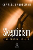 Skepticism: The Central Issues 0631213562 Book Cover