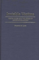 Invisible Victims: White Males and the Crisis of Affirmative Action (Contributions in Sociology) 0275941027 Book Cover