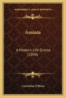 Aminta: A Modern Life Drama 143676646X Book Cover