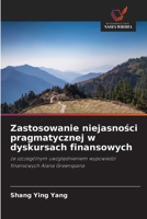 Zastosowanie niejasności pragmatycznej w dyskursach finansowych 6630335600 Book Cover