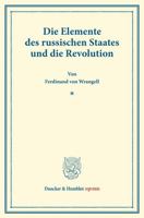 Die Elemente Des Russischen Staates Und Die Revolution 3428171802 Book Cover