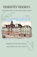 Charlottes Volkshaus Band 1: Eine Geschichte um die Chemnitzer Zwicke 3347799267 Book Cover