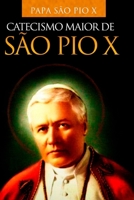 CATECISMO DE SÃO PIO X (Portuguese Edition) B0G3B5QS9D Book Cover