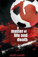 A Matter of Life and Death 1499188471 Book Cover