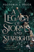 A Legacy of Storms and Starlight 1916354033 Book Cover