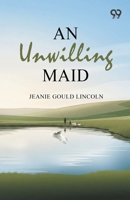 An Unwilling Maid 9378305016 Book Cover
