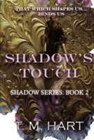 Shadow's Touch: Shadow Series, Book 2 1718175108 Book Cover